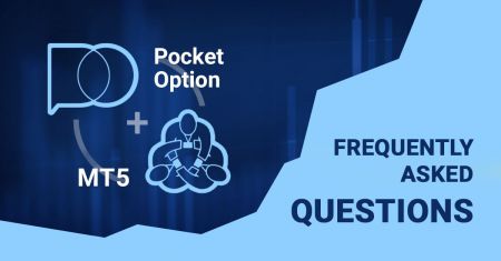 คำถามที่พบบ่อยเกี่ยวกับ Forex MT5 Terminal ใน Pocket Option